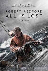 official poster for ALL IS LOST, written and directed by J.C. Chandor and starring Robert Redford